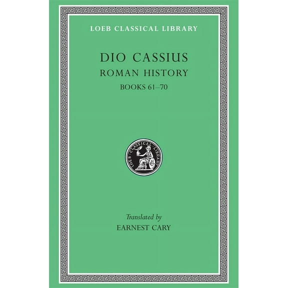 Loeb Classical Library: Roman History, Volume VIII: Books 61-70 (Hardcover)