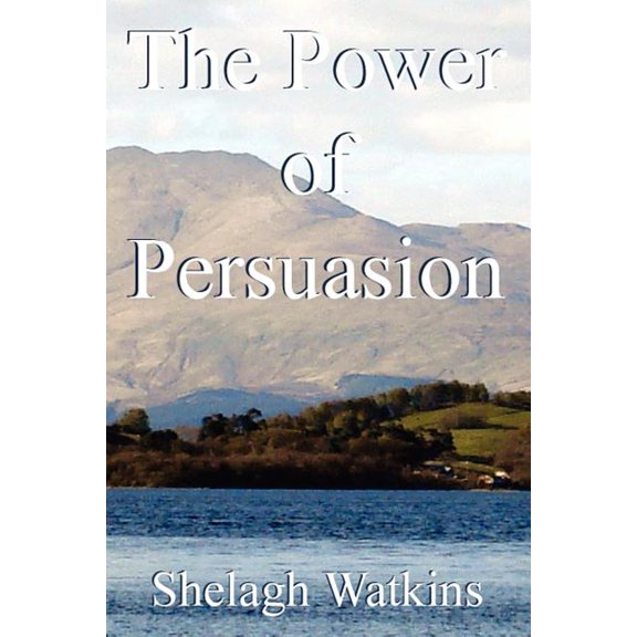 The Power of Persuasion (Paperback)