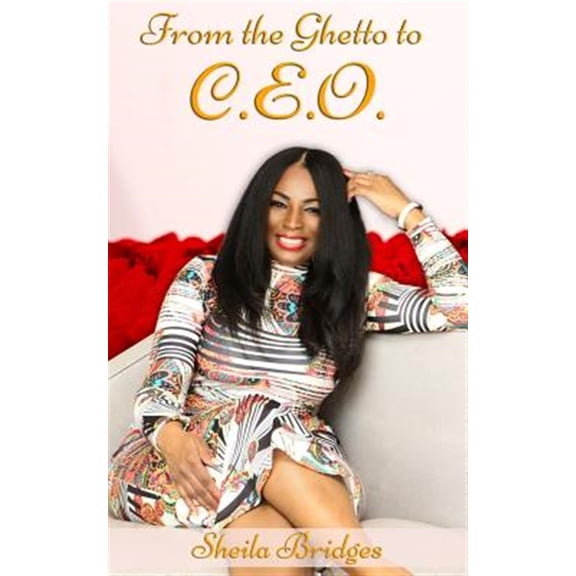 From the Ghetto to C.E.O.