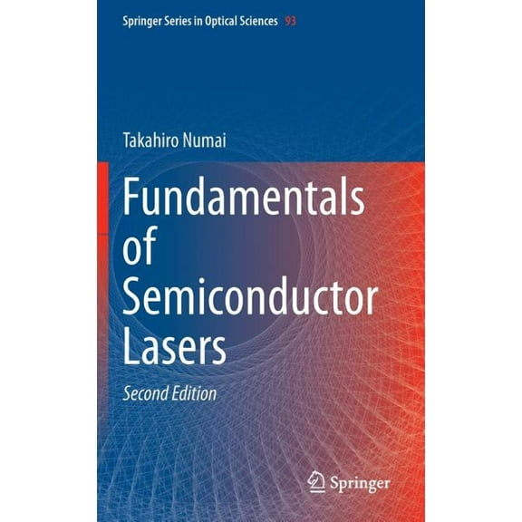 Fundamentals of Semiconductor Lasers (2015) (Springer Series in Optical Sciences #93)