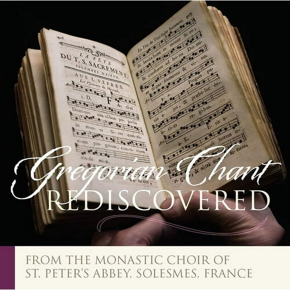 GREGORIAN CHANT REDISCOVERED