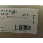 NEW Heat Fab 9490TEE-1P 4 Inch Dia - Screened Termination Tee