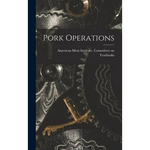 Pork Operations, (Hardcover)