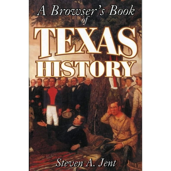 Browser's Book of Texas History, (Paperback)