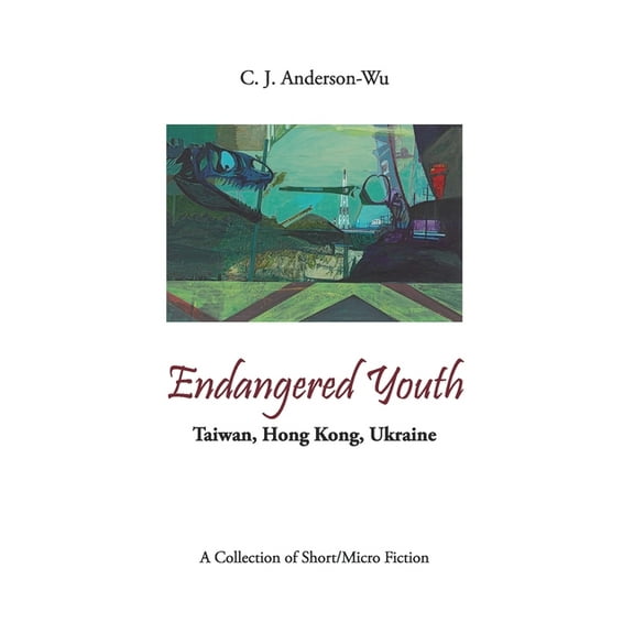 Endangered Youth-Taiwan, Hong Kong, Ukraine, (Paperback)