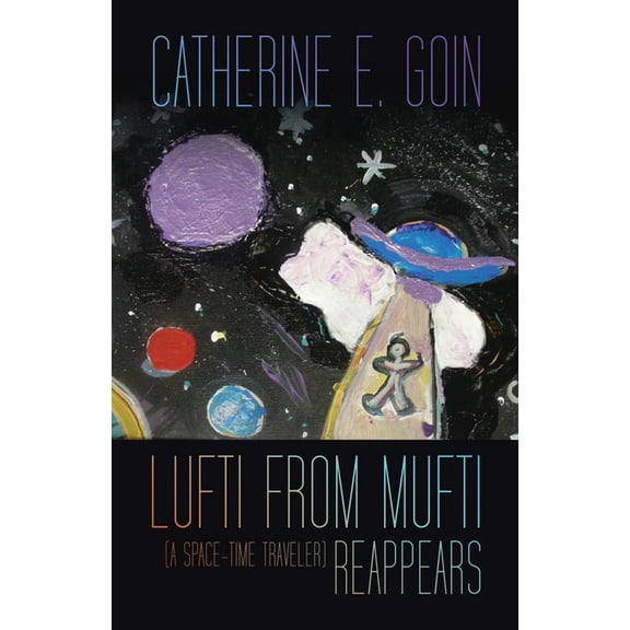 Lufti from Mufti (a Space-time Traveler) Reappears (Paperback)