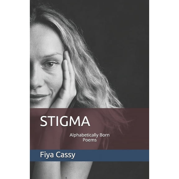 Stigma: Alphabetically born poems (Paperback)