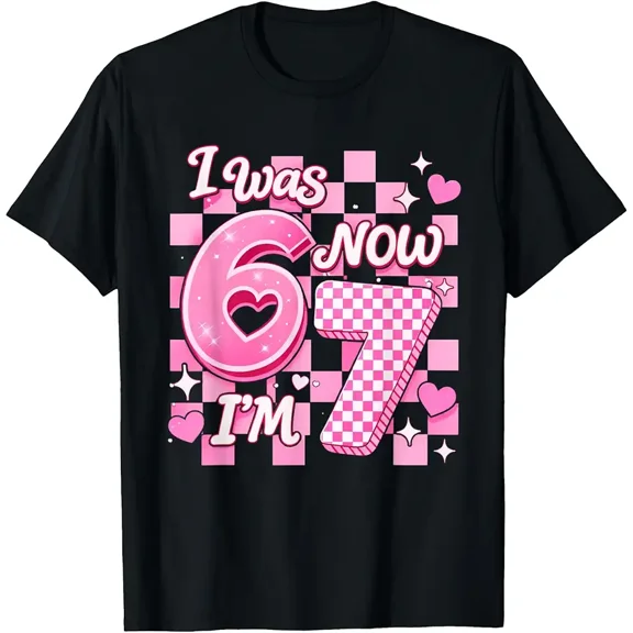 6 7 Years Old Birthday Girl I was 6 Now I'm 7 67 Meme Kids T-Shirt