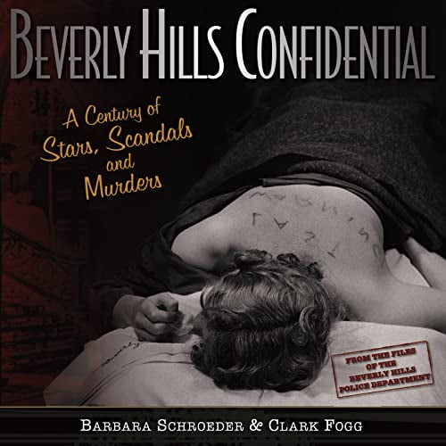 Pre-Owned Beverly Hills Confidential: A Century of Stars, Scandals and Murders (Hardcover) 188331870X 9781883318703