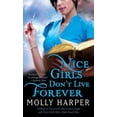thumbnail image 1 of Pre-Owned Nice Girls Don't Live Forever (Mass Market Paperback) 1416589449 9781416589440, 1 of 1