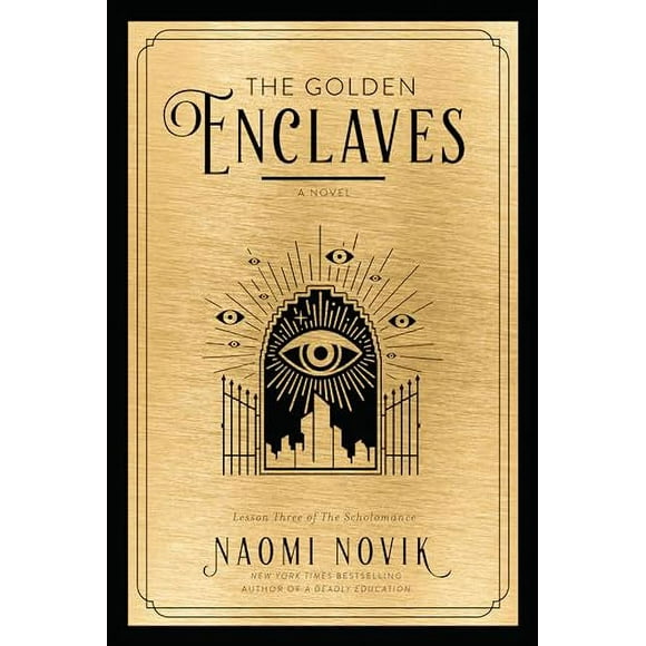 Pre-Owned: The Golden Enclaves: A Novel (The Scholomance) (Hardcover, 9780593158357, 0593158350)