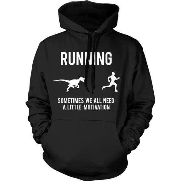 Running Motivation Hoodie Funny T shirt Sarcasm Humor Run Novelty Hooded Sweatshirt