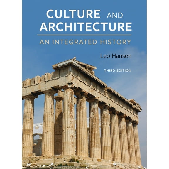 Culture and Architecture: An Integrated History, (Hardcover)