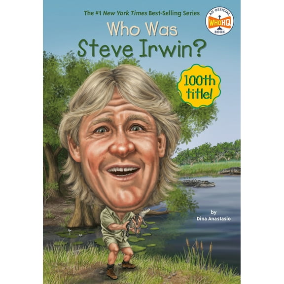 Who Was? Who Was Steve Irwin?, (Paperback)