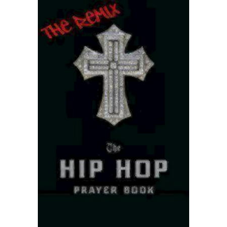 The Hip Hop Prayer Book (Best Christian Hip Hop)