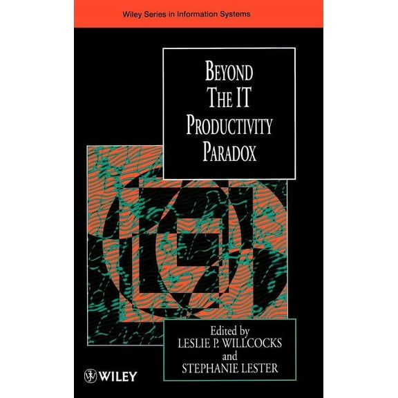 John Wiley Information Systems Beyond the It Productivity Paradox, (Hardcover)
