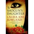 thumbnail image 1 of Pre-Owned The Shogun's Daughter: A Novel of Feudal Japan (Paperback) 1250049342 9781250049346, 1 of 1