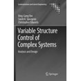 thumbnail image 4 of Variable Structure Control of Complex Systems: Analysis and Design (Communications and Control Engineering), 4 of 4