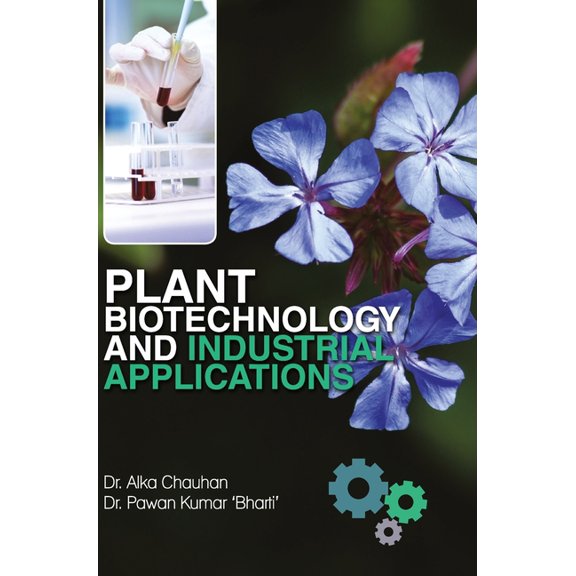 Plant Biotechnology and Industrial Applications, (Hardcover)
