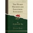 thumbnail image 1 of The Human Machine and Industrial Efficiency (Classic Reprint), 1 of 1