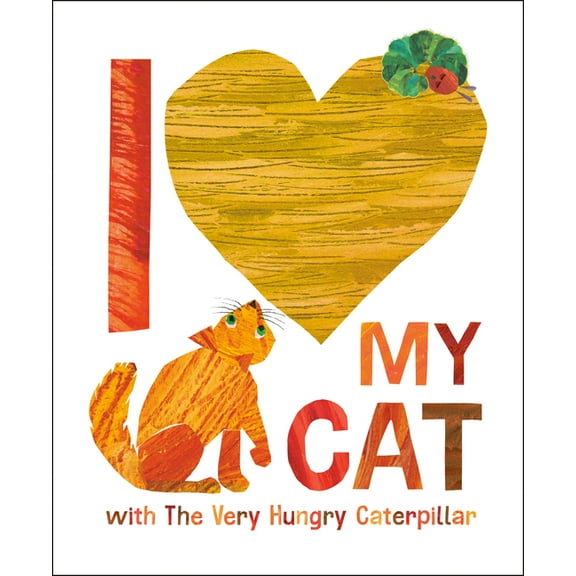 I Love My Cat with the Very Hungry Caterpillar (Hardcover)