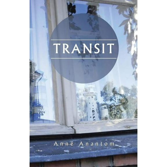 TRANSIT Paperback 1482866056 9781482866056 Anne Anantom