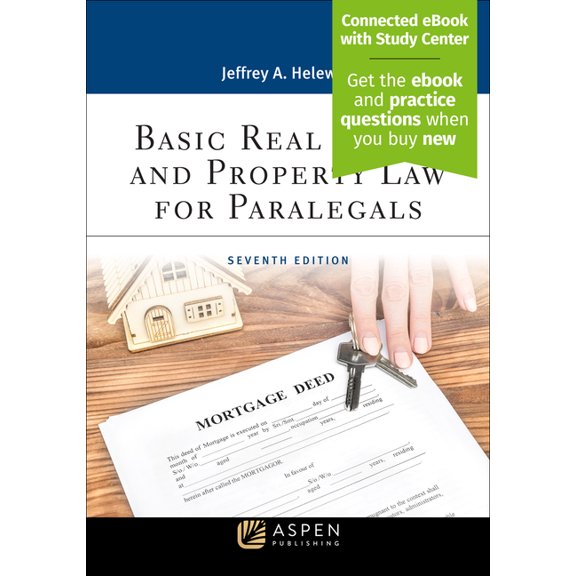 Aspen Paralegal Basic Real Estate and Property Law for Paralegals: [Connected eBook with Study Center], (Paperback)