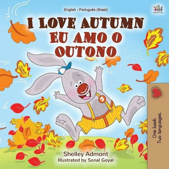 English Portuguese Bilingual Collection I Love Autumn (English Portuguese Bilingual Book for kids): Brazilian Portuguese, (Paperback)