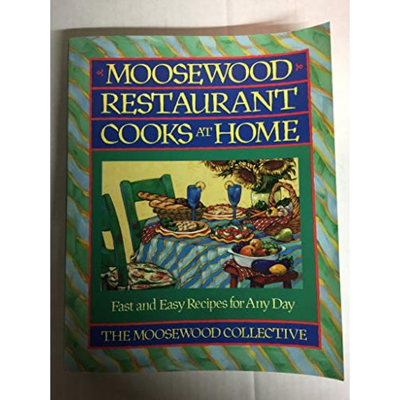 Pre-Owned Moosewood Restaurant Cooks at Home: Fast and Easy Recipes for Any Day (Hardcover) 0671879545 9780671879549