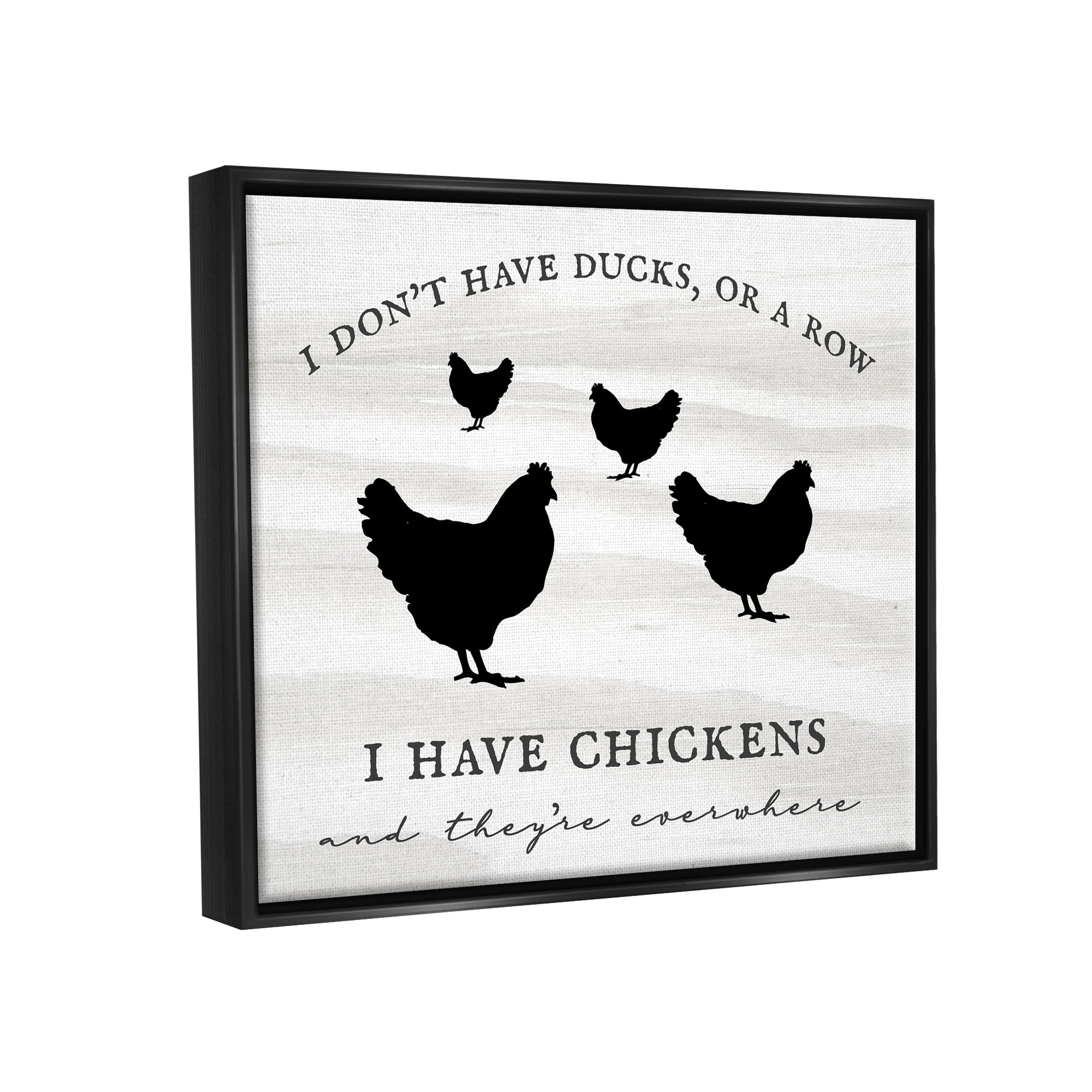 Stupell Industries I Have Chickens Fun Farmhouse Country Typography Sign Graphic Art Jet Black Floating Framed Canvas Print Wall Art, Design by Daphne Polselli