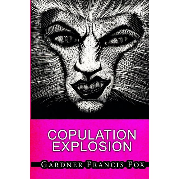 Copulation Explosion (Paperback)