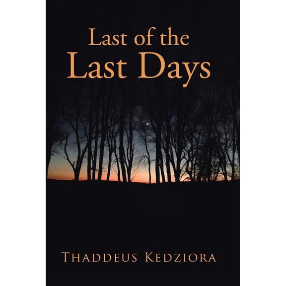 Last of the Last Days (Hardcover)