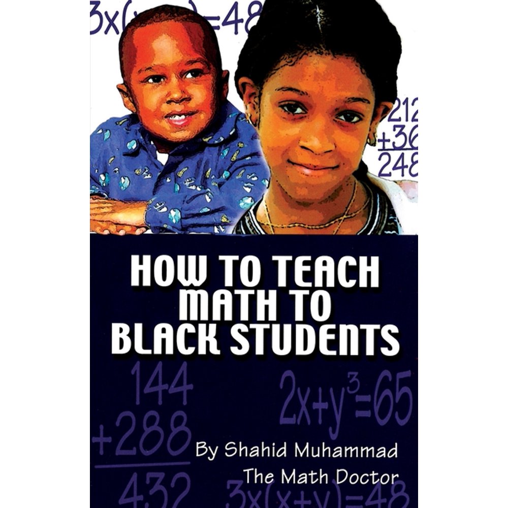 How to Teach Math to Black Students