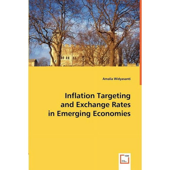 Inflation Targeting and Exchange Rates in Emerging Economies (Paperback)