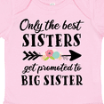 thumbnail image 4 of Inktastic Only the Best Sisters Get Promoted to Big Sister Boys or Girls Baby Bodysuit, 4 of 5