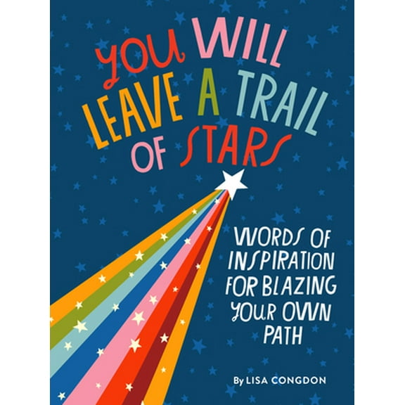 Pre-Owned You Will Leave a Trail of Stars: Words of Inspiration for Blazing Your Own Path (Hardcover) 1452180288 9781452180281