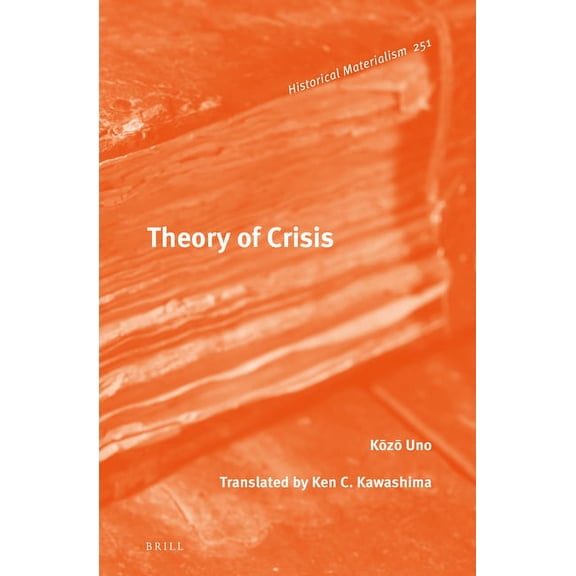 Historical Materialism Book Theory of Crisis, Book 251, (Hardcover)