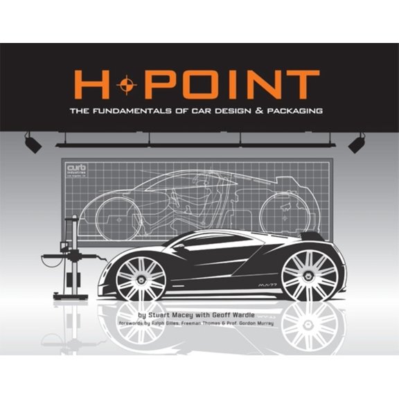 Pre-Owned H-Point: The Fundamentals of Car Design & Packaging (Paperback) 1933492376 9781933492377