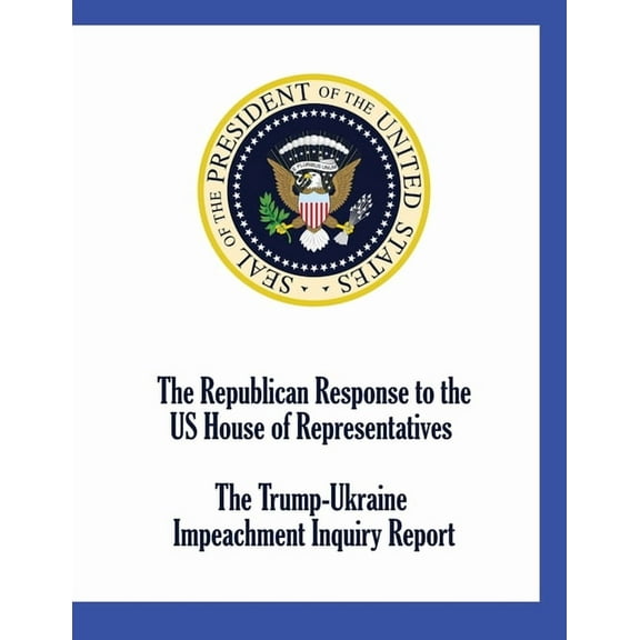 The Republican Response to the US House of Representatives Trump-Ukraine Impeachment Inquiry Report