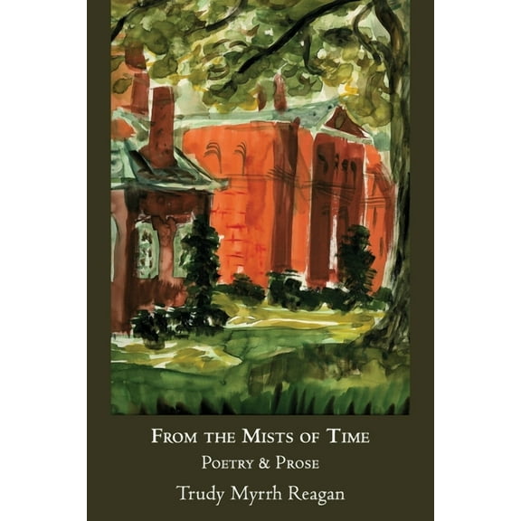 From the Mists of Time: Poetry & Prose, (Paperback)