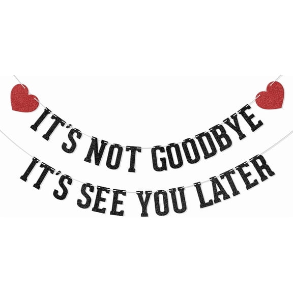 It's Not Goodbye It's See You Later Banner Going Away Party Decorations Who Said You Could Leave Goodbye Party Decorations Black