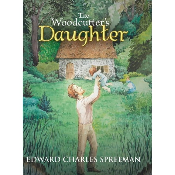 The Woodcutter's Daughter, (Hardcover)