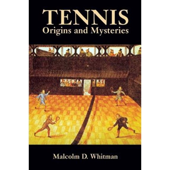 Pre-Owned Tennis: Origins and Mysteries (Paperback) 0486433579 9780486433578