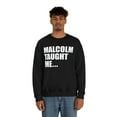 thumbnail image 3 of Malcolm X Taught Me Unisex Sweatshirt S-3XL Black History Month Black Power, 3 of 5