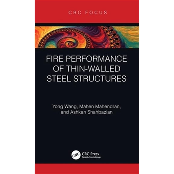 Pre-Owned Fire Performance of Thin-Walled Steel Structures, (Hardcover)