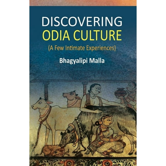 Discovering Odia Culture, (Paperback)