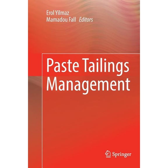 Paste Tailings Management, (Paperback)
