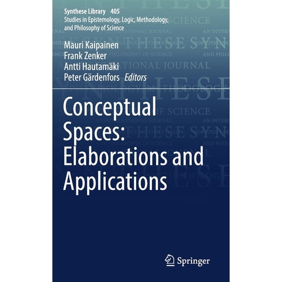 Synthese Library Conceptual Spaces: Elaborations and Applications, Book 405, (Hardcover)
