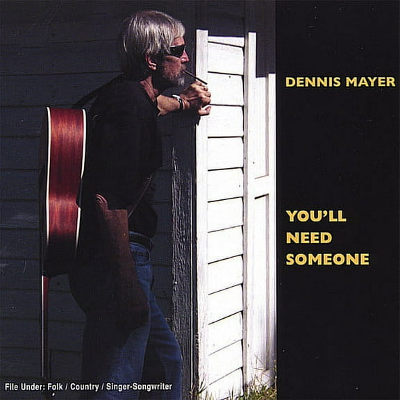 Dennis Mayer - You'll Need Someone - Music & Performance - CD