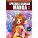 thumbnail image 1 of APRENDE A DIBUJAR MANGA VOL. 1 Tebeos Dolmen 9788496706880, 1 of 2